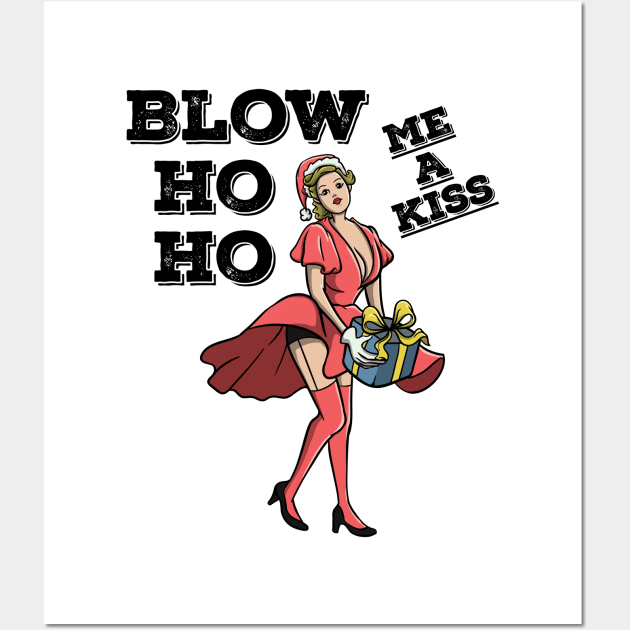 Blow Ho Ho Me A Kiss Sexy Christmas Pin Up 50s Santa Claus Wall Art by TellingTales